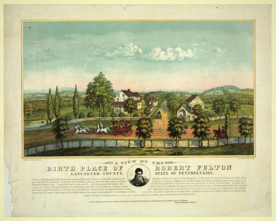 A view of the birth place of Robert Fulton, Lancaster county, state of Pennsylvania LCCN2003680847