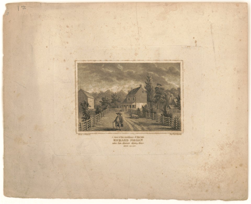 A view of the residence of the late Richard Jordan taken from Newtown Meeting House, New Jersey - drawn by W. Mason ; engd. by F. Kearny. LCCN2016645686