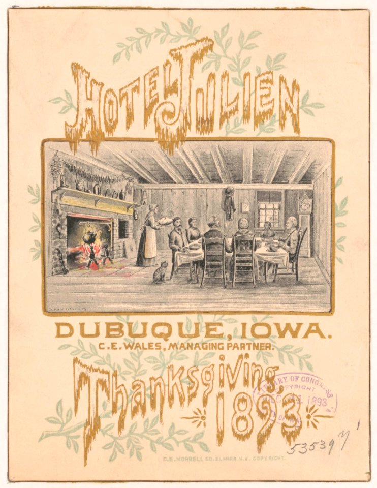 Above) Hotel Julien. (below) Dubuque, Iowa. C.E. Wales, managing partner. Thanksgiving, 1893 LCCN2003672981