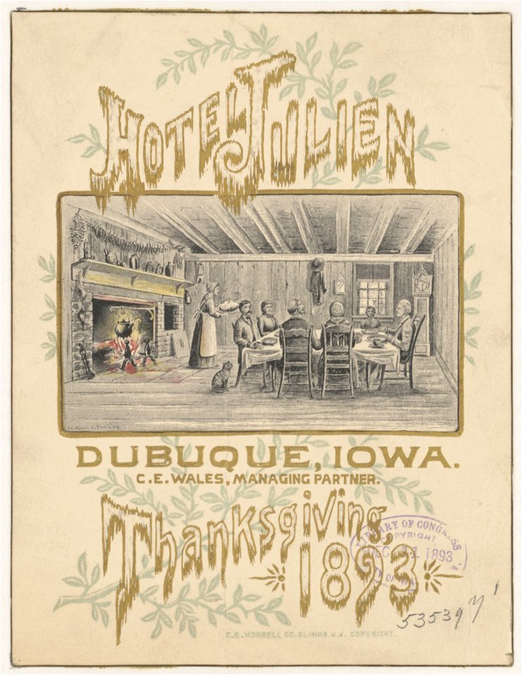 Above) Hotel Julien. (below) Dubuque, Iowa. C.E. Wales, managing partner. Thanksgiving, 1893 LCCN2003672981
