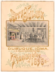 Above) Hotel Julien. (below) Dubuque, Iowa. C.E. Wales, managing partner. Thanksgiving, 1893 LCCN2003672981