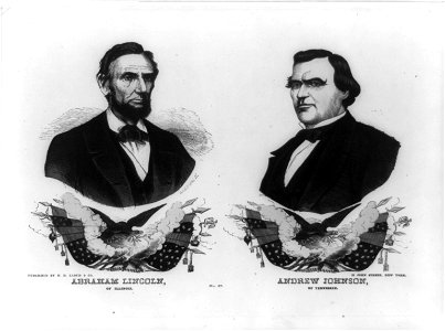 Abraham Lincoln of Illinois. Andrew Johnson of Tennessee. No. 37 LCCN2003689259