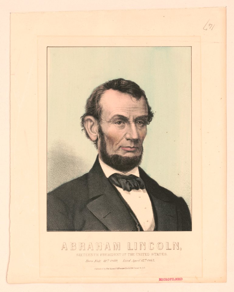 Abraham Lincoln, sixteenth president of the United States - born Feby. 12th 1809, died April 15th 1865 LCCN2003675347