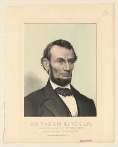 Abraham Lincoln, sixteenth president of the United States - born Feby. 12th 1809, died April 15th 1865 LCCN2003675347