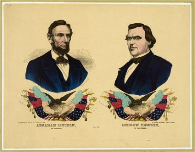 Abraham Lincoln of Illinois. Andrew Johnson of Tennessee. No. 37 - G. Kaehrle (Gabriel Kaehrle). LCCN2003689259