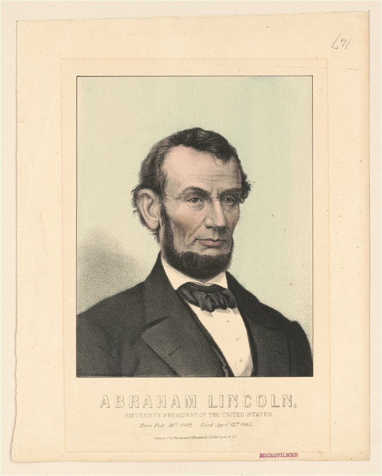 Abraham Lincoln, sixteenth president of the United States - born Feby. 12th 1809, died April 15th 1865 LCCN2003675347