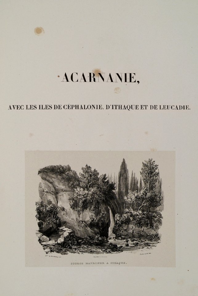 Acarnanie, avec les iles de Céphalonie, d'Ithaque et de Leucadie Source Mavroner à Ithaque - Stackelberg Otto Magnus Von - 1834