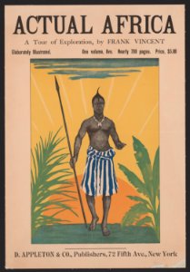 Actual Africa, a tour of exploration by Frank Vincent. LCCN2014646827