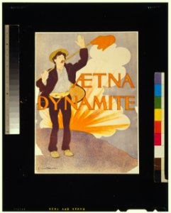 Aetna dynamite LCCN2006675105