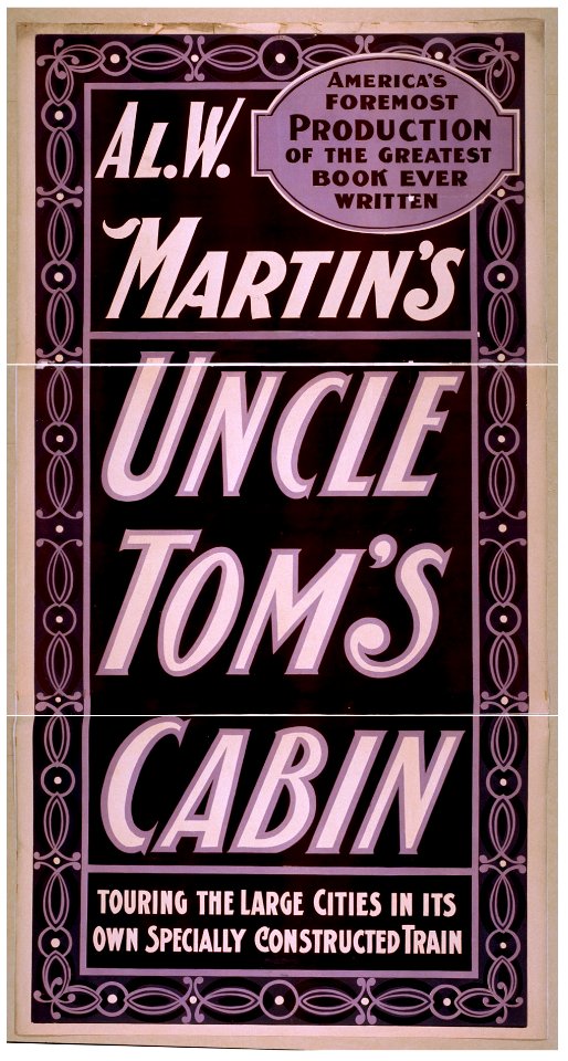 Al. W. Martin's Uncle Tom's cabin touring the large cities in its own specially constructed train. LCCN2014637274