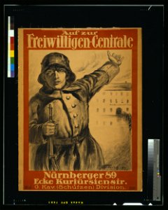 Auf zur Freiwilligen-Centrale, Nürnberger 89, Ecke Kurfürstenstr., G. Kav. (Schützen) Division - L. Impekoven, 1919. LCCN2004665960. Free illustration for personal and commercial use.
