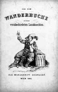 Aus dem Wanderbuche eines verabschiedeten Lanzknechtes
