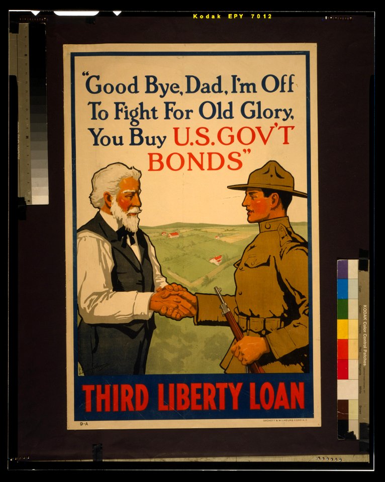 Good bye, Dad, I'm off to fight for Old Glory, you buy U.S. gov't bonds Third Liberty Loan - - Lawrence Harris ; Sackett & Wilhelms Corp. N.Y. LCCN2002711986