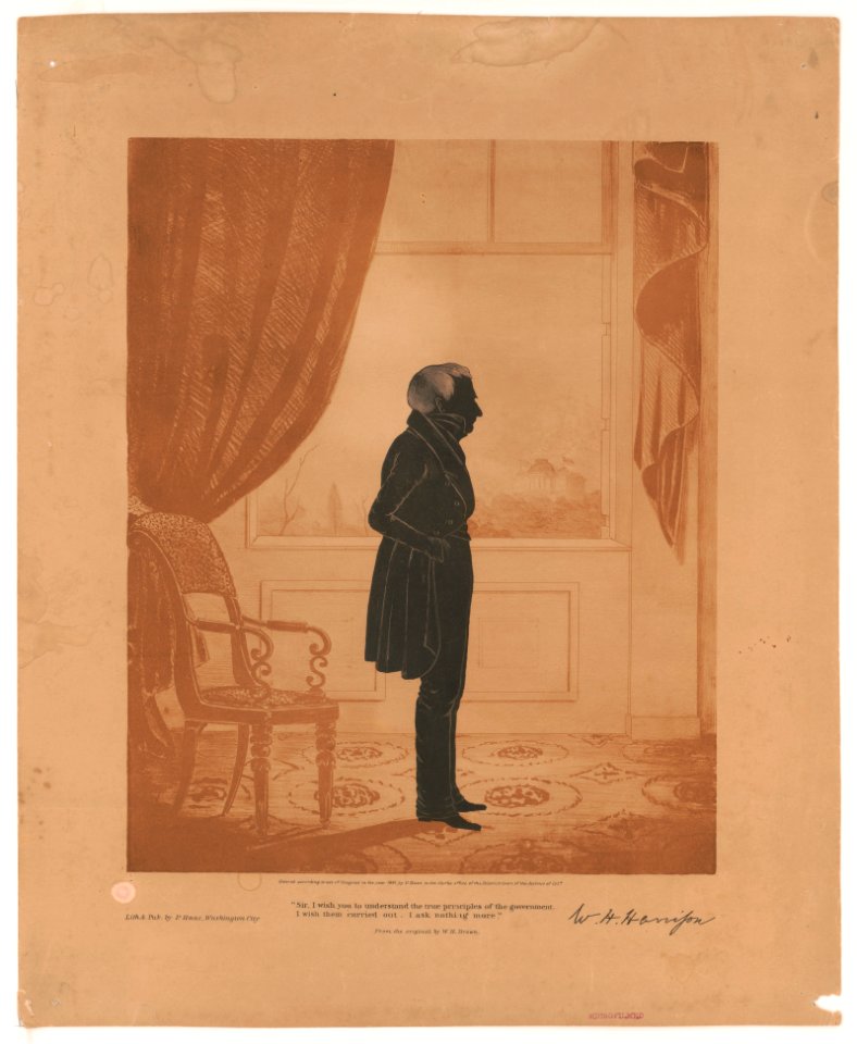 Sir, I wish you to understand the true principles of the government. I wish them carried out. I ask nothing more. W.H. Harrison - from the original by W.H. Brown ; lith. & pub. by P. Haas LCCN2013645254