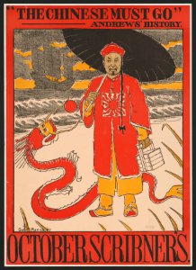The Chinese must go, Andrews' history. October Scribner's LCCN2015646533