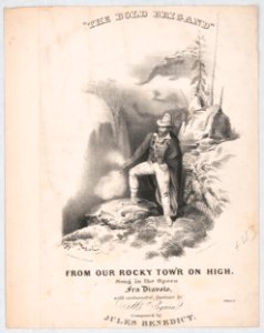 The bold brigand from our rocky tow'r on high - on stone by A. Newsam ; P.S. Duval lith. Phila. LCCN2016645688