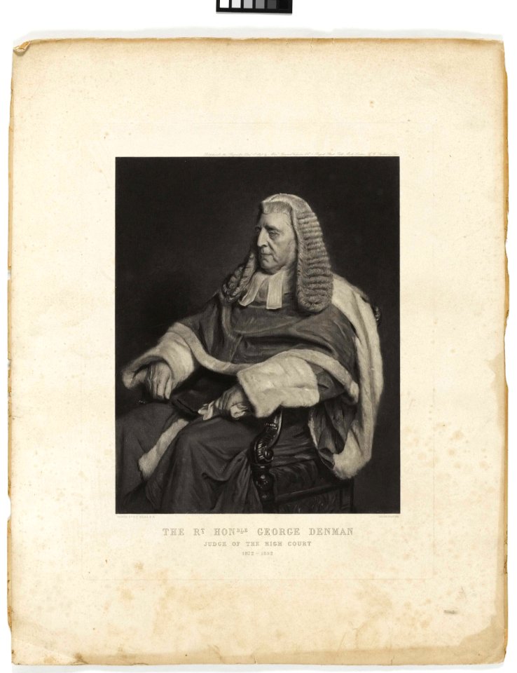 'The Rt Honble. George Denman. Judge of the High Court 1872-1892' RMG PY6138