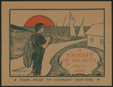 A knight of the nets by Amelia E. Barr - W.C. Greenough, 1896. LCCN2014649604