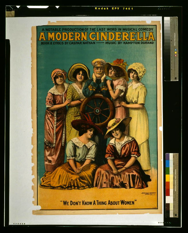 A modern Cinderella a notable production of the last word in musical comedy - book & lyrics by Caspar Nathan, music by Hampton Durand. LCCN2014635969