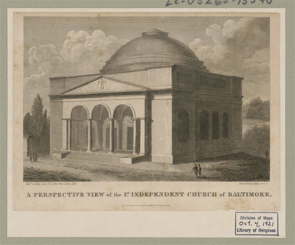 A perspective view of the 1st Independent Church of Baltimore - Maxn. Godefroy, Esqr., P.A., delin. from nature 1819 ; Tanner Vallance, Kearney & Co., sc. LCCN91796450