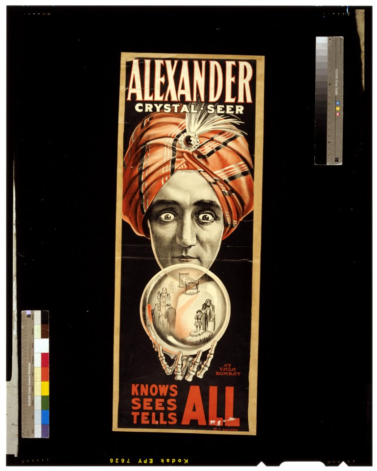 Alexander, crystal seer knows, sees, tells all. LCCN2014636880