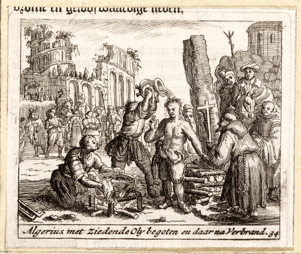Algerius met ziedende oly begoten en daarna verbrand, objectnr A 41993