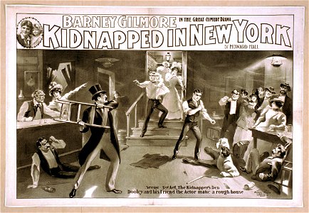 Barney Gilmore in the great comedy drama, Kidnapped in New York by Howard Hall. LCCN2014636637