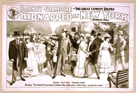 Barney Gilmore in the great comedy drama, Kidnapped in New York by Howard Hall. LCCN2014636638