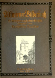 Altwiener Bilderbuch nach alten Stichen 0000