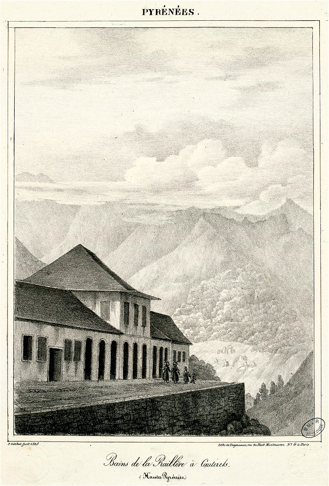 Bains de la Raillère à Cauterets (Hautes Pyrénées) - 1828 - Fonds Ancely - B315556101 A GELIBERT 1 025