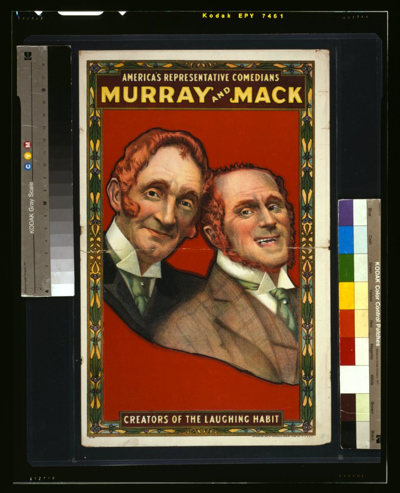 America's representative comedians, Murray and Mack creators of the laughing habit. LCCN2014635537