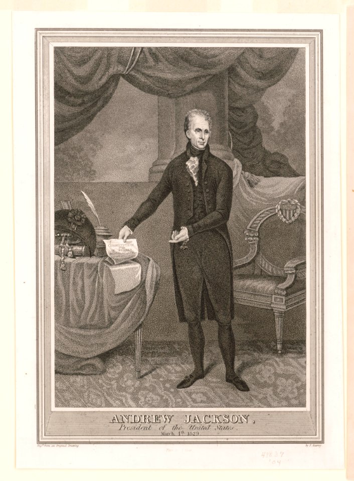 Andrew Jackson, President of the United States, March 4th 1829 - eng'd. from an original drawing by F. Kearny. LCCN2004670295