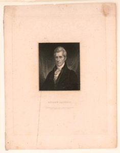 Andrew Jackson - engraved by James B. Longacre from an original picture by R.E.W. Earl painted at the Hermitage in the Summer of 1826. LCCN2017660448