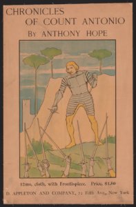 Chronicles of Count Antonio by Anthony Hope. 12mo, cloth, with frontispiece. price, $1.50. LCCN2014646826