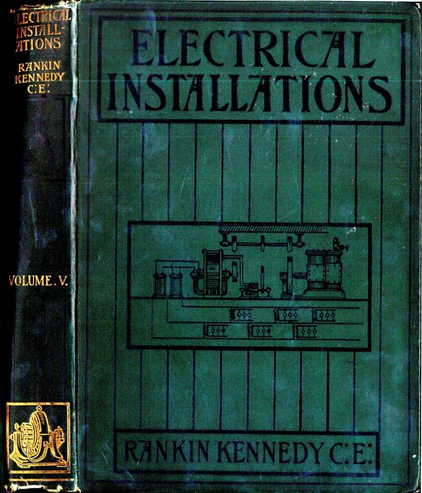 Cover (Rankin Kennedy, Electrical Installations, Vol V, 1903)