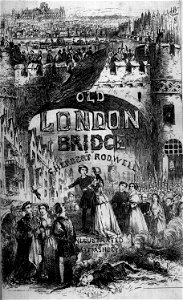 Cover - Old London Bridge, a Romance of the Sixteenth Century