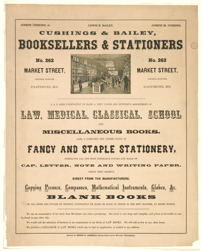Cushings & Bailey, booksellers & stationers, no. 262 Market Street, opposite Hanover, Baltimore, MD. - printed by Henry B. Ashmead, George Street above Eleventh, Philadelphia. LCCN2016645729