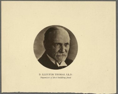 D. Lleufer Thomas, LL.D organizer of first building fund (5449684)