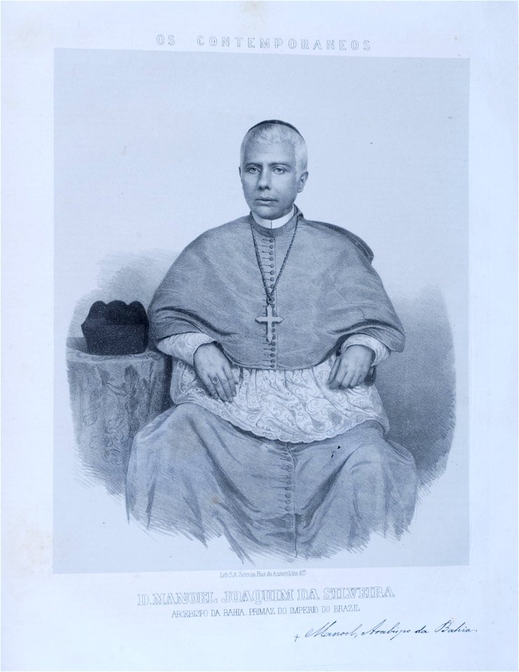 D. Manoel Joaquim da Silveira - Arcebispo da Bahia - primaz do Imperio do Brazil