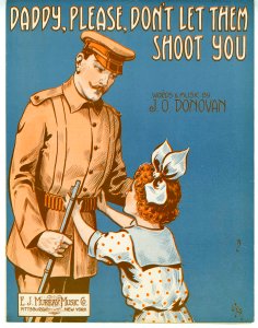 Daddy, please don't let them shoot you 1915