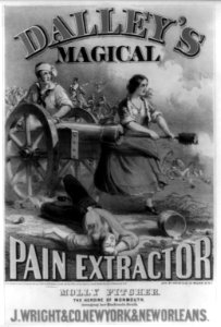 Dalley's magical pain extractor Molly Pitcher. The heroine of Monmouth. Avenging her husband's death. J. Wright & Co. ... c1860 LCCN2004667222
