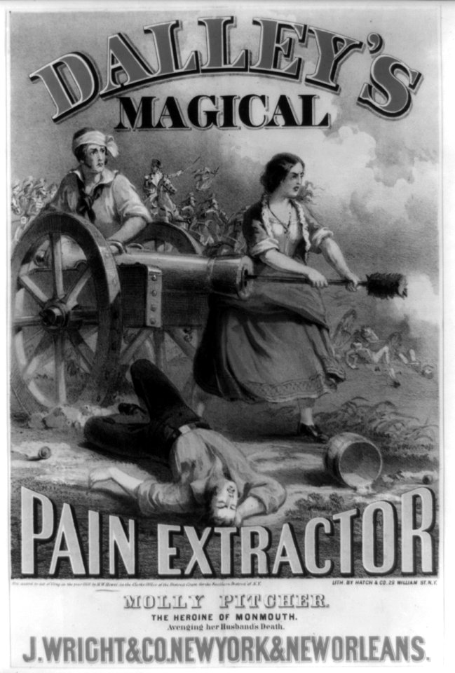 Dalley's magical pain extractor Molly Pitcher. The heroine of Monmouth. Avenging her husband's death. J. Wright & Co. ... c1860 LCCN2004667222