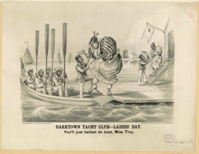 Darktown yacht club ladies' day- You'll just ballast de boat, Miss Tiny LCCN91791061
