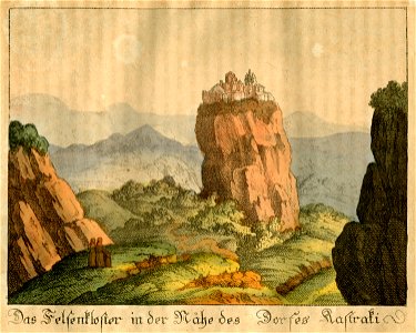 Das Felsenkloster in der Nähe - Griechenland Oder Sitten Bräuche Trachten Und Denkmäler Der Griechen Nach Den Neuesten Und Beste Quellen Bearbeitet - 1825