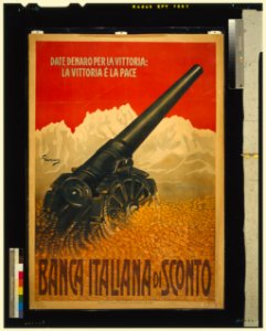 Date denaro per la vittoria; la vittoria è la pace. Banca Italiana di Sconto - Girus. LCCN2006680284