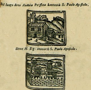 Del luogo dove Anania Profeta battezzò S Paolo Apostolo Dove N Sig convertì S Paolo Apostolo - Bianco Noe - 1600