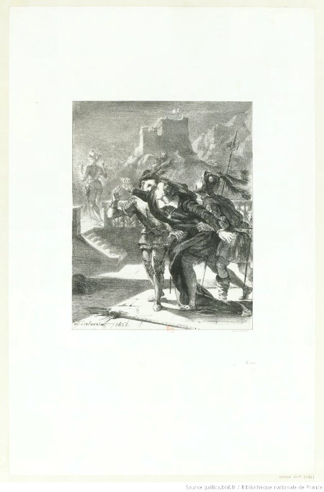 Delacroix - Mon destin me crie de le suivre ... lâchez moi, Messieurs, ou par le Ciel, je ferai un fantôme, 4e état, btv1b10029834f