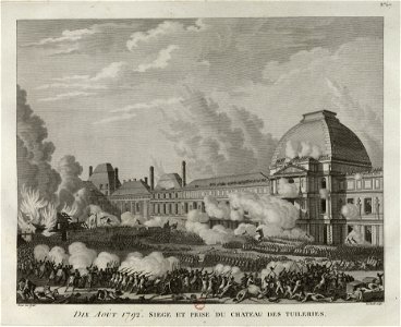 Dix août 1792. Siège et prise du château des Tuileries