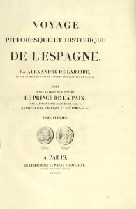 1806-1820, Voyage pittoresque et historique de l'Espagne, tomo I, primera parte