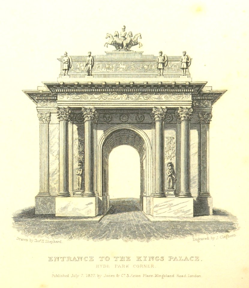 Entrance to the King's Palace, Hyde Park Corner - Shepherd, Metropolitan Improvements (1828), p326